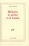 José Cabanis - Michelet, Le Pretre Et La Femme.