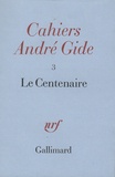 Claude Martin - Cahiers André Gide - Volume 3, Le centenaire.