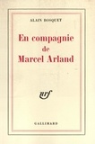 Alain Bosquet - En Compagnie De Marcel Arland.
