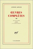Antonin Artaud - Oeuvres Completes. Tome 12.