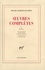 Roger Gilbert-Lecomte - Oeuvres complètes - Tome 1, Proses.