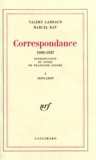 Valery Larbaud et Sumana Ray - Correspondance - Tome 1, 1899-1909.