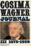 Cosima Wagner - Journal - Volume 3, 1878 - 1880.