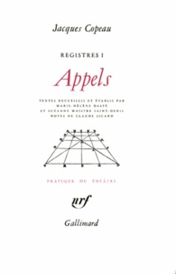 Jacques Copeau - Registres - Tome 1, Appels.