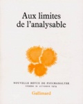  Collectifs - Nouvelle Revue De Psychanalyse Numero 10 Automne 1974 : Aux Limites De L'Analysable.