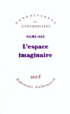  Sami-Ali - L'Espace imaginaire.