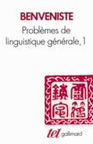 Emile Benvéniste - Problemes De Linguistique Generale. Tome 1.