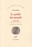 Peter Handke - Le poids du monde - Un journal (novembre 1975 - mars 1977).