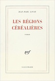 Jean-Marc Lovay - Les Régions céréalières.