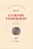 Roald Dahl - La grande entourloupe.