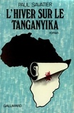 Paul Savatier - Hiver sur le Tanganyika.
