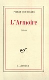 Pierre Bourgeade - L'armoire.