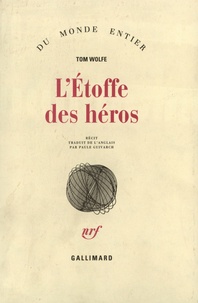 Tom Wolfe - L'Étoffe des héros.