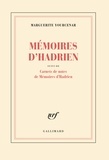 Marguerite Yourcenar - Mémoires d'Hadrien suivi de Carnets de notes de Mémoires d'Hadrien.