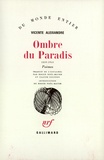 Vicente Aleixandre - Ombre du paradis - 1939-1943.
