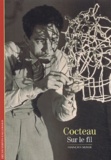 François Nemer - Cocteau sur le fil.