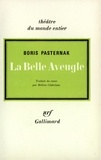 Boris Leonidovic Pasternak - La belle aveugle.