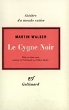 Martin Walser - Le cygne noir.
