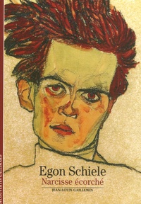 Jean-Louis Gaillemin - Egon Schiele - Narcisse écorché.