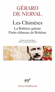Gérard de Nerval - Les Chimères - La Bohême galante, Petits châteaux de Bohême.