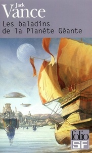 Jack Vance - Les baladins de la Planète Géante.