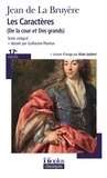 Jean de La Bruyère - Les Caractères (De la cour et Des grands) - Texte intégral et dossier.