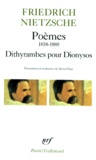 Friedrich Nietzsche - Poemes 1858-1888, Dithyrambes Pour Dionysos.