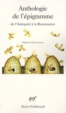 Pierre Laurens - Anthologie de l'épigramme - De l'Antiquité à la Renaissance, édition trilingue français, grec, latin.