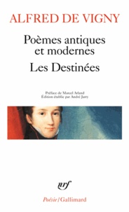 Alfred de Vigny - Poèmes antiques et modernes ; Les Destinées.