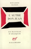 Eduardo Manet - L'Autre Don Juan.