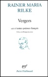Rainer Maria Rilke - Vergers suivi d'autres poèmes français.