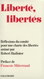  Collectifs - Liberté libertés (Réflexions du Comité pour une Charte des libertés).