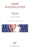 Ossip Mandelstam - Tristia - Et autres poèmes.