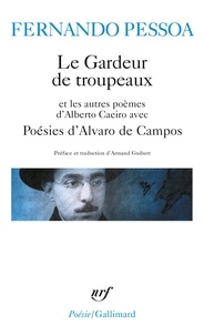 Fernando Pessoa - Poésies d'Alvaro de Campos. (avec) Le Gardeur de troupeaux - Et les autres poèmes d'Alberto Caeiro.