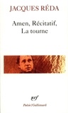 Jacques Réda - Amen. Récitatif. La Tourne.