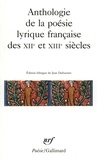  Collectifs - Anthologie De La Poesie Lyrique Des Xiieme Et Xiiieme Siecles.