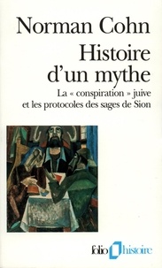 Norman Cohn - Histoire d'un mythe. - La "conspiration" juive et les protocoles des sages de Sion.