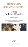 Hugo von Hofmannsthal - Lettre de Lord Chandos - Et autres textes sur la poésie.