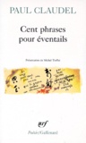Paul Claudel - Cent Phrases Pour Eventail.