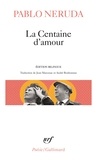 Pablo Neruda - La Centaine d'amour - Edition bilingue français-espagnol.