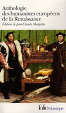 Jean-Claude Margolin - Anthologie des humanistes européens de la Renaissance.