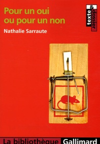 Nathalie Sarraute - Pour un oui ou pour un non.