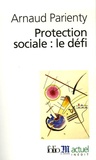 Arnaud Parienty - Protection sociale : le défi.