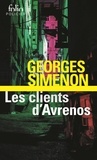 Georges Simenon - Les clients d'Avrenos.