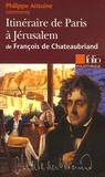 Philippe Antoine - Itinéraire de Paris à Jérusalem de François de Chateaubriand.