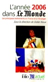 Didier Rioux - L'année 2006 dans Le Monde - Les principaux événements en France et à l'étranger.