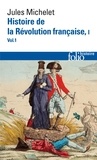 Jules Michelet - Histoire de la Révolution française - Tome 1, Volume 1.