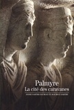 Annie Sartre-Fauriat et Maurice Sartre - Palmyre - La cité des caravanes.