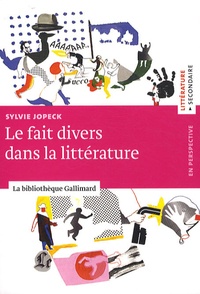 Sylvie Jopeck - Le fait divers en littérature.