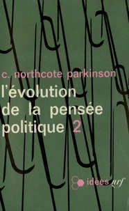 C-N Parkinson - Evolution de la pensée positive - Tome 2.